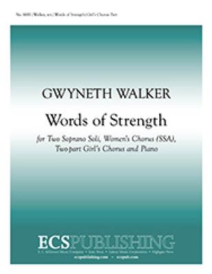 Gwyneth Walker: Words of Strength: Frauenchor mit Klavier/Orgel
