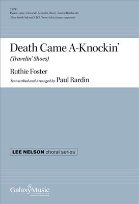 Ruthie Foster: Death Came A-Knockin' (Travelin' Shoes): (Arr. Paul Rardin): Gemischter Chor A cappella