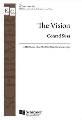 Conrad Susa: The Vision: Gemischter Chor mit Ensemble
