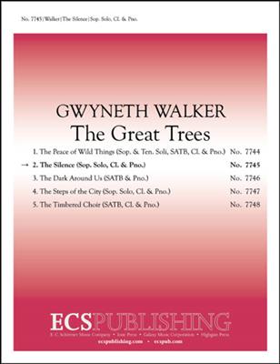 Gwyneth Walker: The Great Trees: 2. The Silence: Gesang mit sonstiger Begleitung