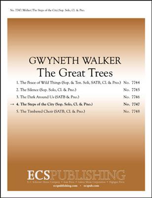 Gwyneth Walker: The Great Trees: 4. The Steps of the City: Gesang mit sonstiger Begleitung