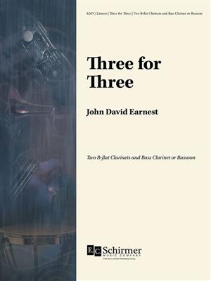 John David Earnest: Three for Three: Klarinette Ensemble