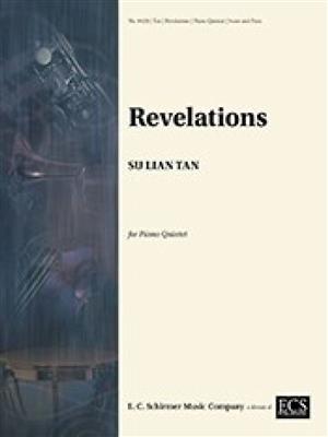 Su Lian Tan: Revelations: Klavierquintett