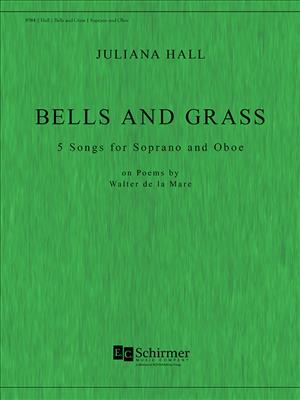 Bells and Grass: Gesang mit sonstiger Begleitung