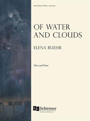 Elena Ruehr: Of Water and Clouds: Flöte mit Begleitung