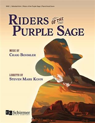 Craig Bohmler: Riders of the Purple Sage: Gemischter Chor mit Begleitung
