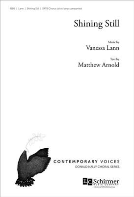 Vanessa Lann: Shining Still: Gemischter Chor A cappella