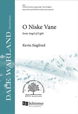Kevin Siegfried: O Niske Vane: from Angel of Light: Gemischter Chor A cappella