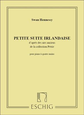 Swan Hennessy: Petite Suite Irlan 4Ms: Klavier vierhändig