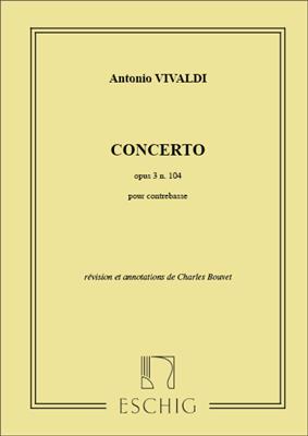 Antonio Vivaldi: Concerto Op 3 N 10 4 Vl Contrebasse: Kontrabass Solo