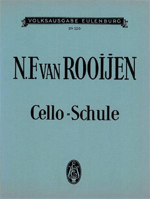 N.F. van Rooijen: Schule für das Violoncellospiel: Cello Solo