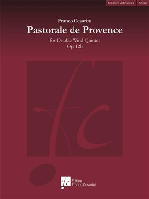 Franco Cesarini: Pastorale de Provence Op. 12b: Bläserensemble