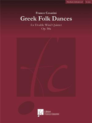 Franco Cesarini: Greek Folk Dances Op. 58a: Bläserensemble