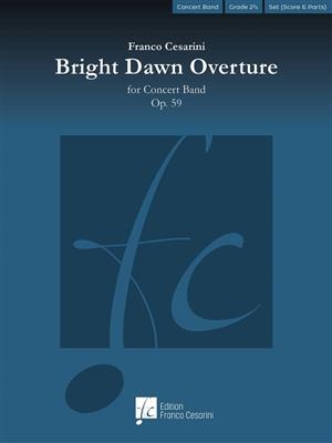 Franco Cesarini: Bright Dawn Overture, Op. 59: Blasorchester