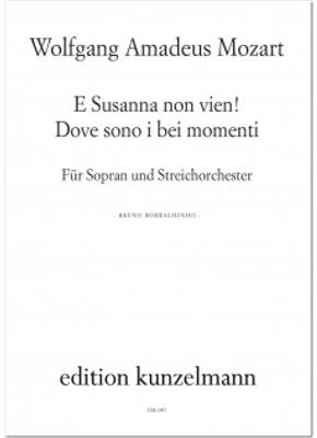 Wolfgang Amadeus Mozart: E Susanna non vien ... Dove sono i bei momenti: (Arr. Bruno Borralhinho): Streichorchester mit Solo