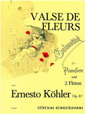 E. Kohler: Valse De Fleurs Op.87: Flöte Duett