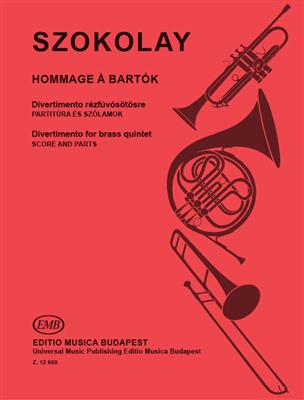 Sándor Szokolay: Hommage a Bartok Divertimento für Blechbläserqui: Blechbläser Ensemble