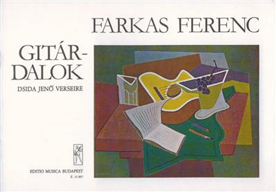 Ferenc Farkas: Gitarrenlieder: Gesang mit Gitarre