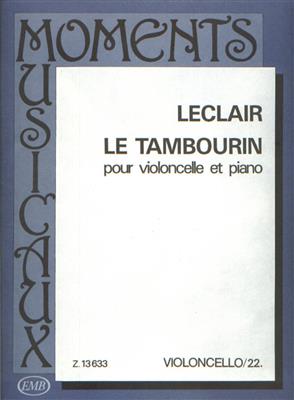 Jean-Marie Leclair: Le tambourin: Cello mit Begleitung