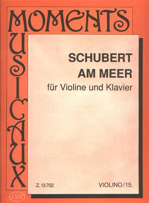 Franz Schubert: Am Meer: Violine mit Begleitung