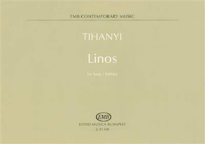 László Tihanyi: Linos for harp: Harfe Solo