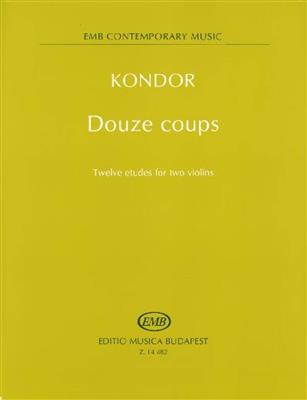 Douze coups Twelve etudes for two violins