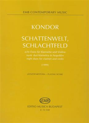 Adam Kondor: Schattenwelt, Schlachtfeld acht Duos für Klarine: Gemischtes Duett