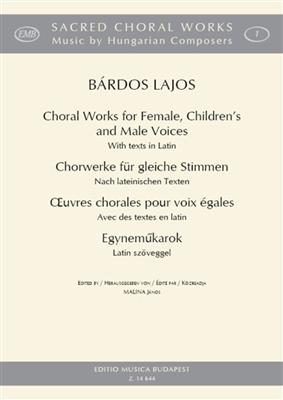 Lajos Bárdos: Chorwerke für gleiche Stimmen nach lat. Texten: Frauenchor mit Begleitung