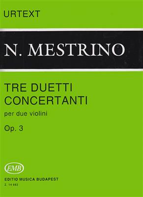 Nicola Mestrino: 3 Duetti concertanti op 3: Violin Duett