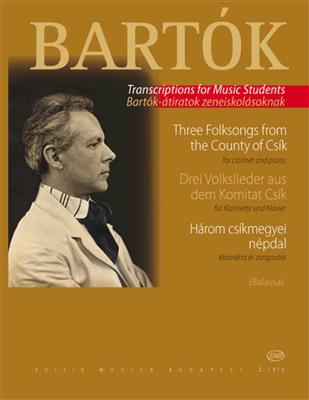 Béla Bartók: Drei Volkslieder aus dem Komitat Csík: Klarinette mit Begleitung