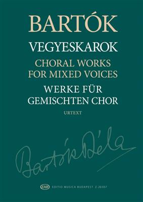 Béla Bartók: Choral Works: Gemischter Chor mit Begleitung