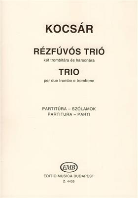 Miklós Kocsár: Trio für 2 Trompeten und Posaune: Blechbläser Ensemble