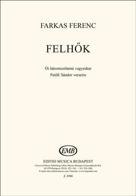 Ferenc Farkas: Felhoek: Gemischter Chor A cappella