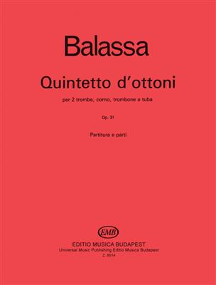 Sándor Balassa: Quintett für Blechbläser: Blechbläser Ensemble