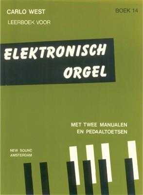 Carlo West: Elektronisch Orgel 14: Orgel