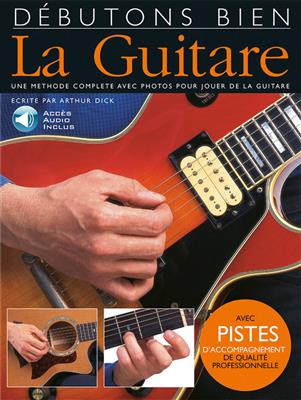 Débutons Bien: La Guitare