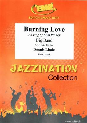 Elvis Presley: Burning Love: (Arr. Jirka Kadlec): Jazz Ensemble