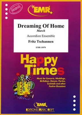 Fritz Tschannen: Dreaming Of Home: Akkordeon Ensemble