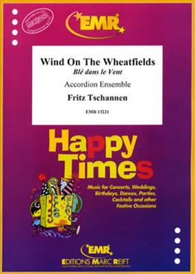 Fritz Tschannen: Wind On The Wheatfields: Akkordeon Ensemble