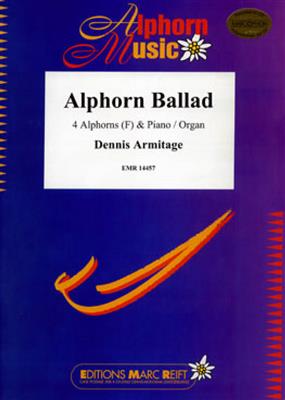 Dennis Armitage: Alphorn Ballad: Horn Ensemble
