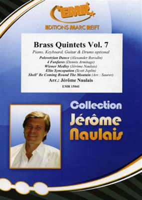 Brass Quintets Volume 07: (Arr. Jérôme Naulais): Blechbläser Ensemble