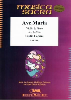 Giulio Caccini: Ave Maria: (Arr. Jan Valta): Violine mit Begleitung