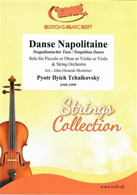 Pyotr Ilyich Tchaikovsky: Danse Napolitaine: (Arr. John Glenesk Mortimer): Streichorchester mit Solo