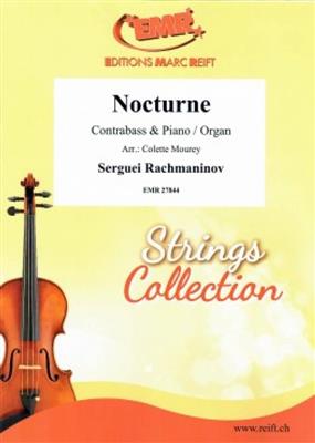 Sergei Rachmaninov: Nocturne: (Arr. Colette Mourey): Kontrabass mit Begleitung