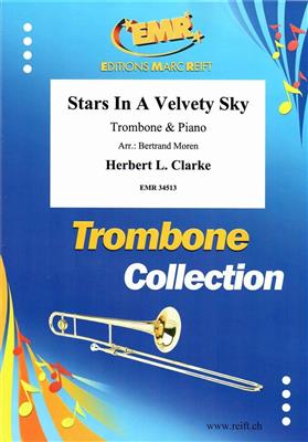 Herbert L. Clarke: Stars In A Velvety Sky: (Arr. Bertrand Moren): Posaune mit Begleitung
