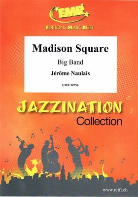 Jérôme Naulais: Madison Square: Jazz Ensemble