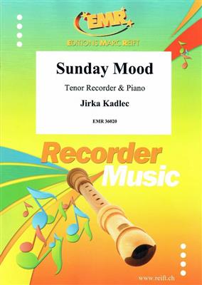 Jirka Kadlec: Sunday Mood: Tenorblockflöte mit Begleitung