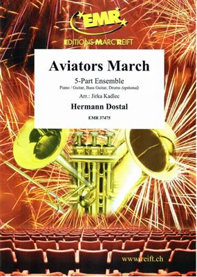 Hermann Dostal: Aviators March: (Arr. Jirka Kadlec): Variables Ensemble