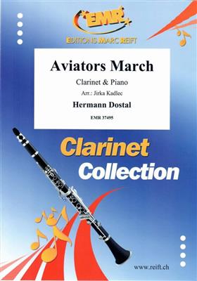 Hermann Dostal: Aviators March: (Arr. Jirka Kadlec): Klarinette mit Begleitung
