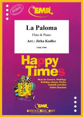 La Paloma: (Arr. Jirka Kadlec): Flöte mit Begleitung
